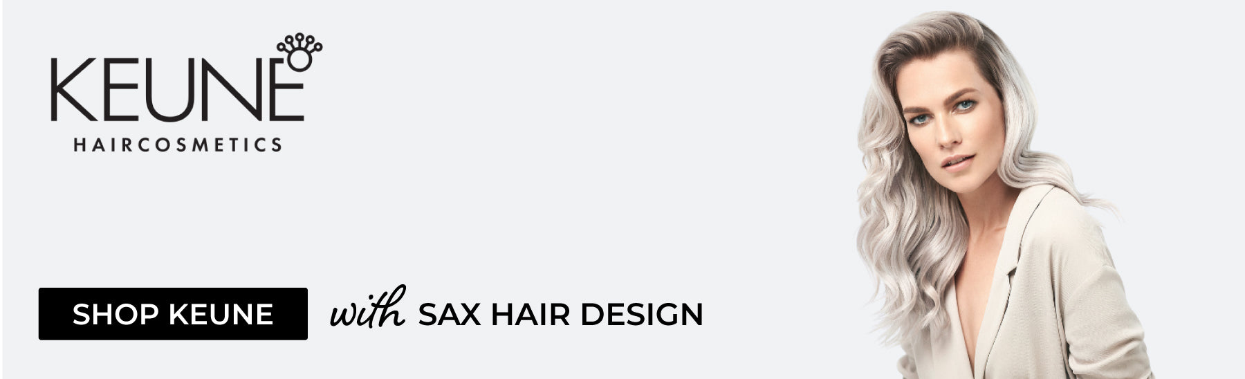 Shop Keune Hair Cosmetics with Sax Hair Design.